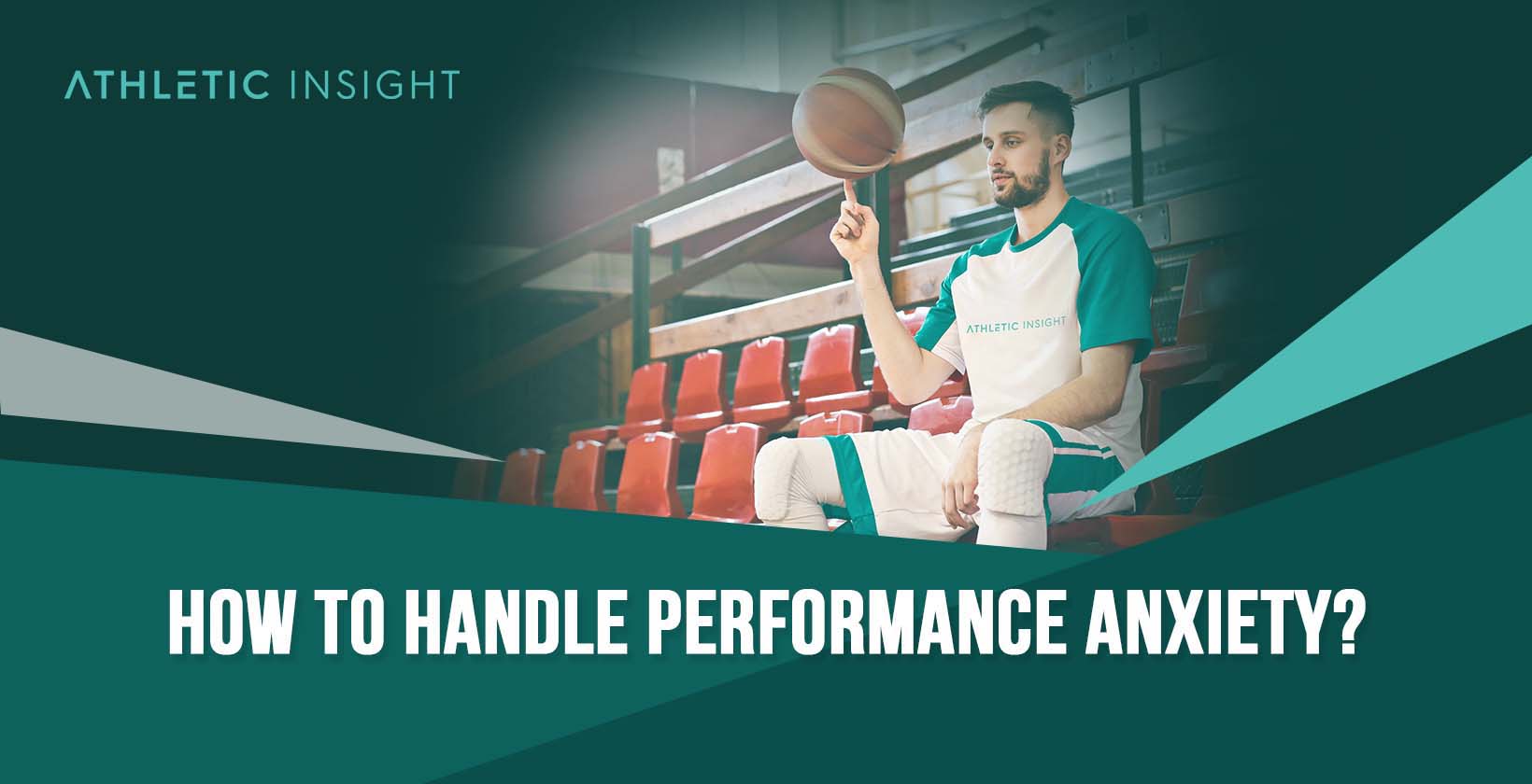 handling performance anxiety