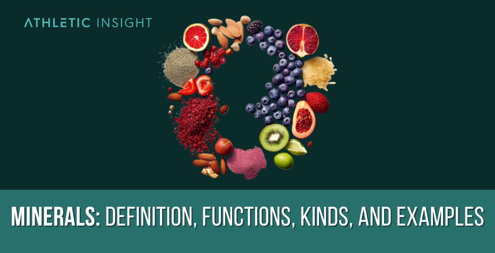 Minerals: Definition, Functions, Kinds, and Examples